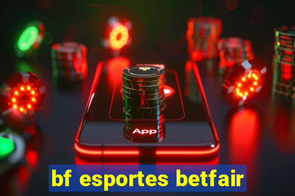 bf esportes betfair