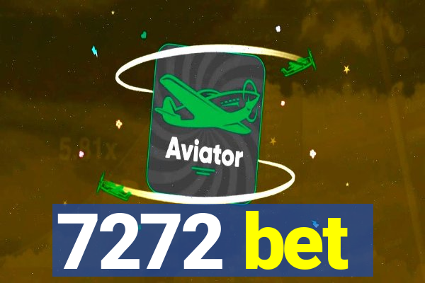 7272 bet