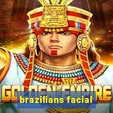 brazilians facial