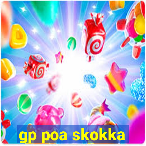 gp poa skokka