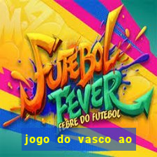 jogo do vasco ao vivo hd