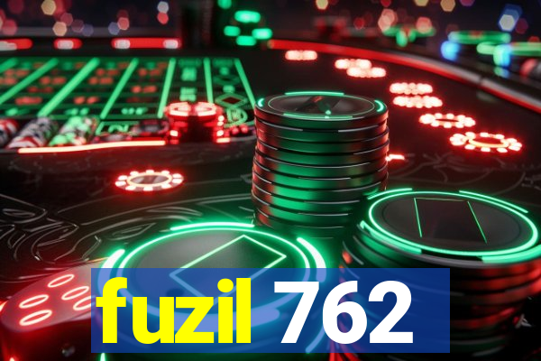 fuzil 762