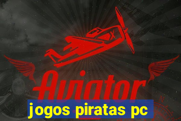 jogos piratas pc