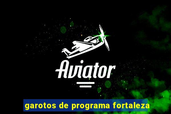 garotos de programa fortaleza