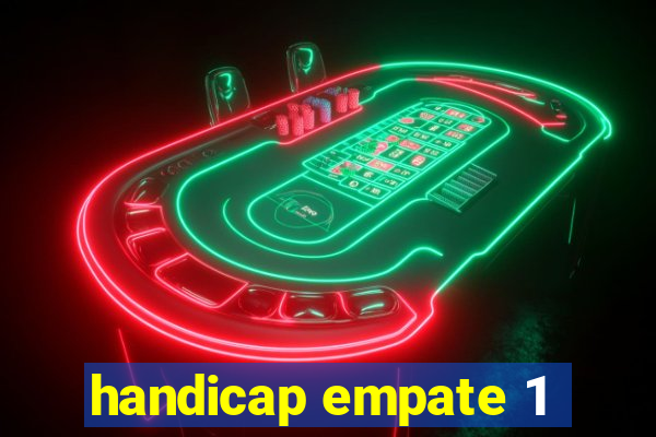 handicap empate 1