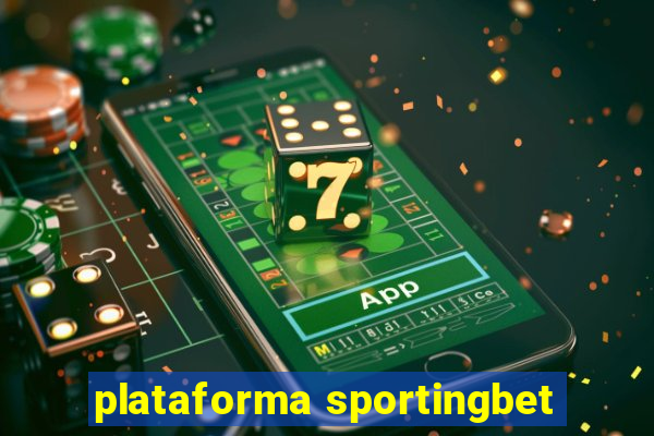 plataforma sportingbet