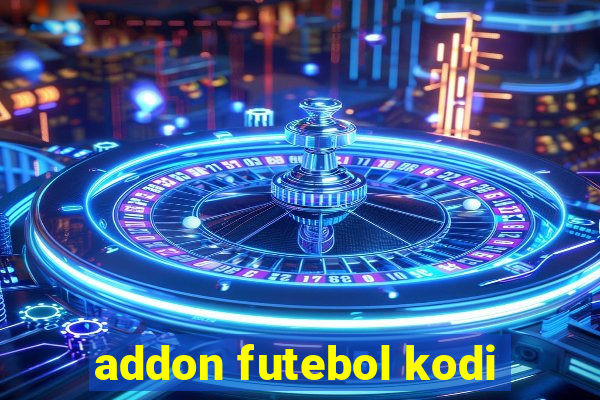 addon futebol kodi