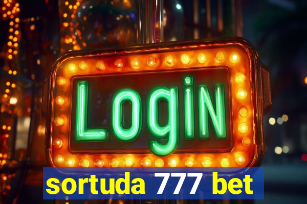 sortuda 777 bet