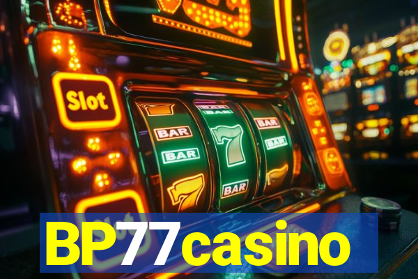 BP77casino