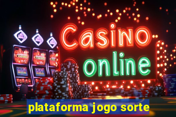 plataforma jogo sorte