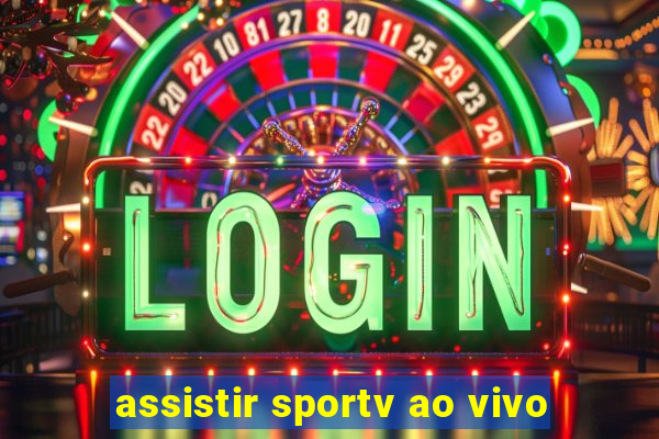 assistir sportv ao vivo