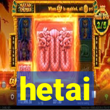 hetai