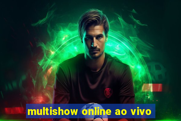 multishow online ao vivo