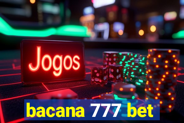 bacana 777 bet