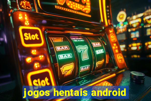 jogos hentais android