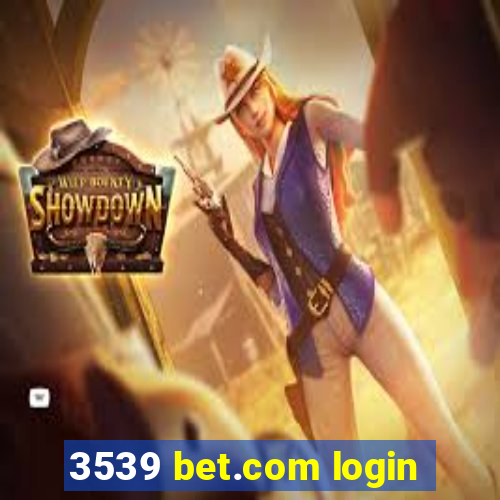 3539 bet.com login