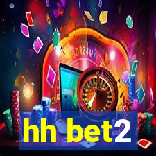 hh bet2