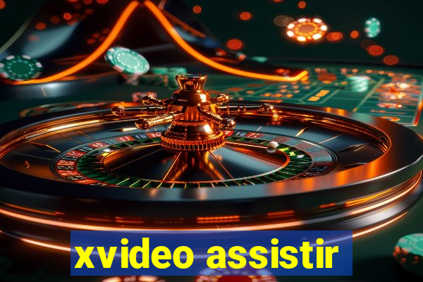 xvideo assistir