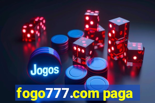 fogo777.com paga