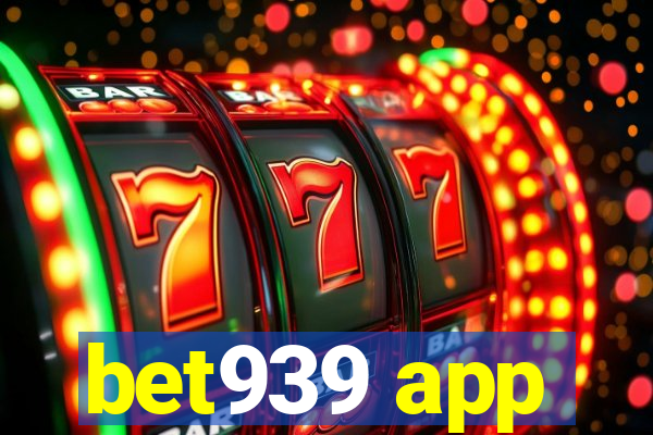 bet939 app