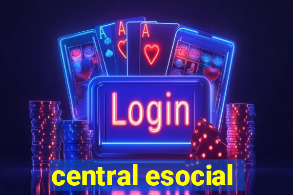 central esocial