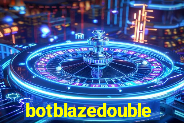 botblazedouble