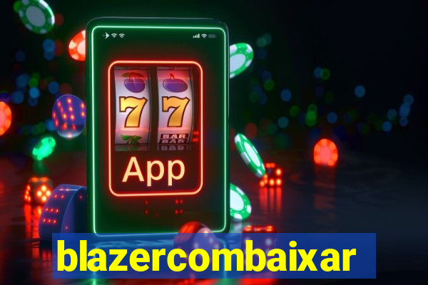 blazercombaixar