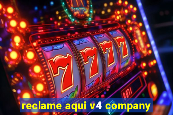 reclame aqui v4 company