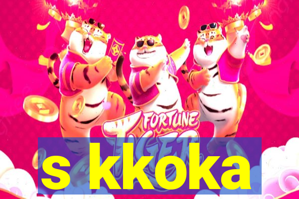 s kkoka