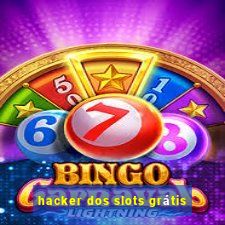 hacker dos slots grátis