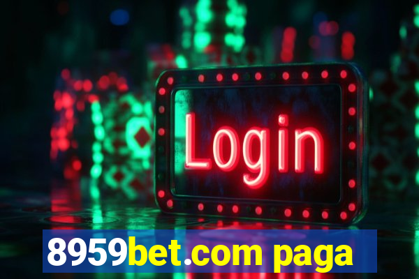 8959bet.com paga