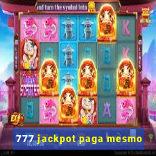 777 jackpot paga mesmo