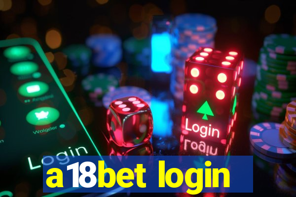 a18bet login