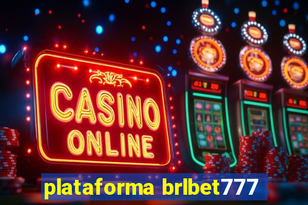 plataforma brlbet777