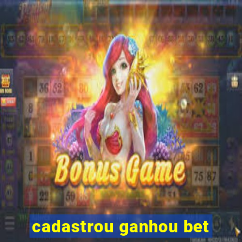 cadastrou ganhou bet