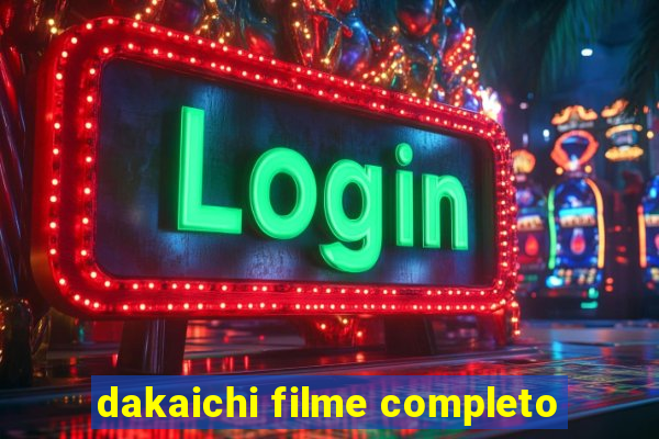 dakaichi filme completo