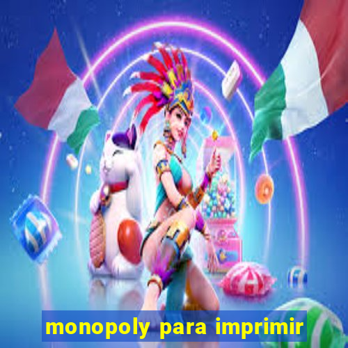 monopoly para imprimir