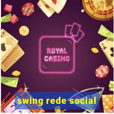 swing rede social