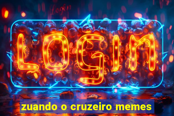 zuando o cruzeiro memes