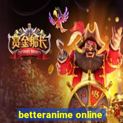 betteranime online