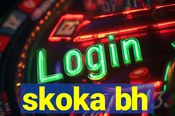 skoka bh