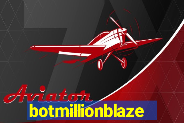 botmillionblaze