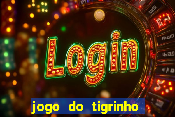 jogo do tigrinho depósito de r$ 5