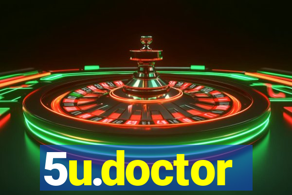 5u.doctor