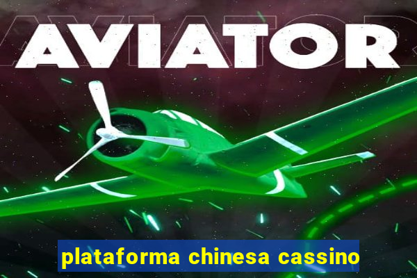 plataforma chinesa cassino