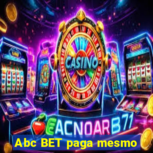 Abc BET paga mesmo