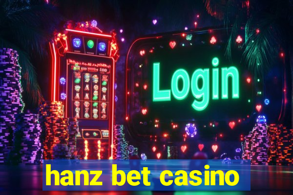 hanz bet casino