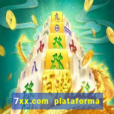 7xx.com plataforma de jogos