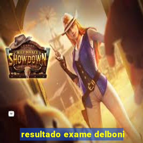 resultado exame delboni