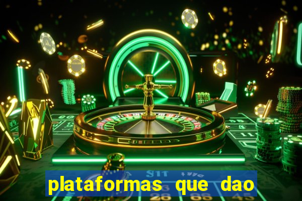 plataformas que dao dinheiro para jogar